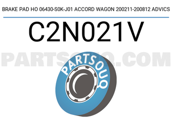 ADVICS C2N021V BRAKE PAD HO 06430-S0K-J01 ACCORD WAGON 200211-200812 ADVICS