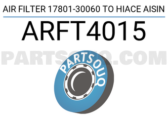 AISIN ARFT4015 AIR FILTER 17801-30060 TO HIACE AISIN