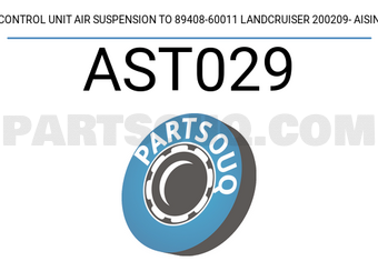 AISIN AST029 CONTROL UNIT AIR SUSPENSION TO 89408-60011 LANDCRUISER 200209- AISIN