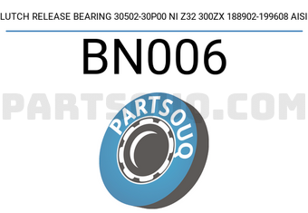 AISIN BN006 CLUTCH RELEASE BEARING 30502-30P00 NI Z32 300ZX 188902-199608 AISIN