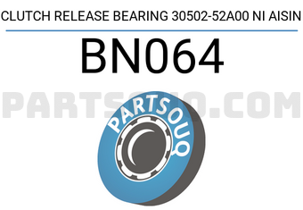 AISIN BN064 CLUTCH RELEASE BEARING 30502-52A00 NI AISIN