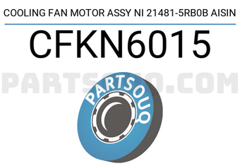AISIN CFKN6015 COOLING FAN MOTOR ASSY NI 21481-5RB0B AISIN