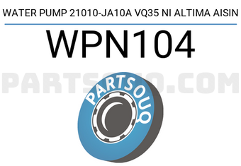 AISIN WPN104 WATER PUMP 21010-JA10A VQ35 NI ALTIMA AISIN