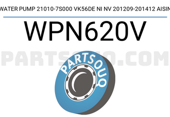 AISIN WPN620V WATER PUMP 21010-7S000 VK56DE NI NV 201209-201412 AISIN