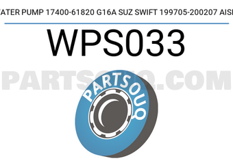 AISIN WPS033 WATER PUMP 17400-61820 G16A SUZ SWIFT 199705-200207 AISIN
