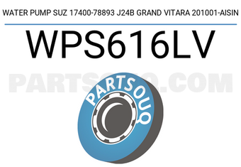 AISIN WPS616LV WATER PUMP SUZ 17400-78893 J24B GRAND VITARA 201001-AISIN