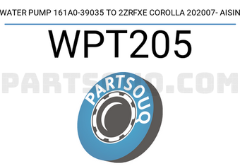 AISIN WPT205 WATER PUMP 161A0-39035 TO 2ZRFXE COROLLA 202007- AISIN