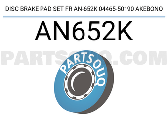 AKEBONO AN652K JEU DE PLAQUETTES DE FREIN À DISQUE AVANT AN-652K 04465-50190 AKEBONO