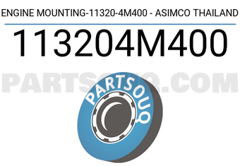 ASIMCO 113204M400 ENGINE MOUNTING-11320-4M400 - ASIMCO THAILAND