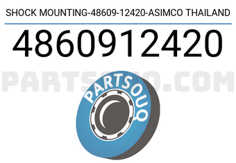 ASIMCO 4860912420 SHOCK MOUNTING-48609-12420-ASIMCO THAILAND