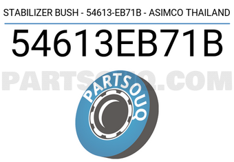 ASIMCO 54613EB71B STABILIZER BUSH - 54613-EB71B - ASIMCO THAILAND