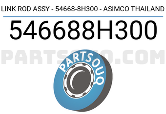 ASIMCO 546688H300 LINK ROD ASSY - 54668-8H300 - ASIMCO THAILAND