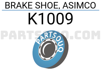 ASIMCO K1009 BRAKE SHOE, ASIMCO