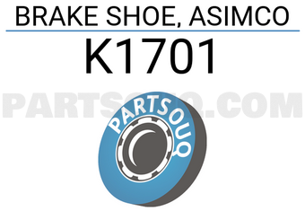 ASIMCO K1701 BRAKE SHOE, ASIMCO