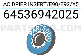 Behr 64536942025 AC DRIER INSERT/E90/E92/X5
