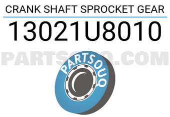 CAMELLIA 13021U8010 CRANK SHAFT SPROCKET GEAR