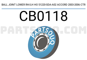 CTR CB0118 BALL JOINT LOWER RH/LH HO 51220-SDA-A02 ACCORD 2003-2006 CTR