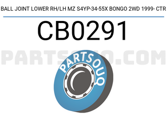 CTR CB0291 BALL JOINT LOWER RH/LH MZ S4YP-34-55X BONGO 2WD 1999- CTR
