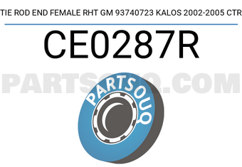 CTR CE0287R TIE ROD END FEMALE RHT GM 93740723 KALOS 2002-2005 CTR