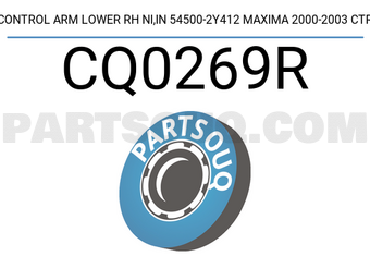 CTR CQ0269R CONTROL ARM LOWER RH NI,IN 54500-2Y412 MAXIMA 2000-2003 CTR