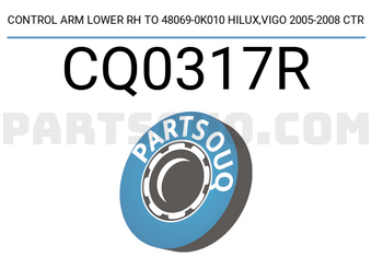 CTR CQ0317R CONTROL ARM LOWER RH TO 48069-0K010 HILUX,VIGO 2005-2008 CTR