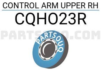 CTR CQHO23R CONTROL ARM UPPER RH