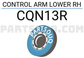 CTR CQN13R CONTROL ARM LOWER RH