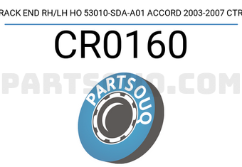 CTR CR0160 RACK END RH/LH HO 53010-SDA-A01 ACCORD 2003-2007 CTR