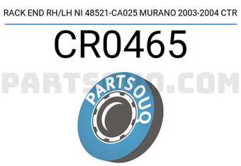 CTR CR0465 RACK END RH/LH NI 48521-CA025 MURANO 2003-2004 CTR