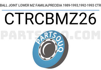 CTR CTRCBMZ26 BALL JOINT LOWER MZ FAMILIA,PRECIDIA 1989-1993,1992-1993 CTR