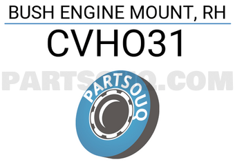 CTR CVHO31 BUSH ENGINE MOUNT, RH