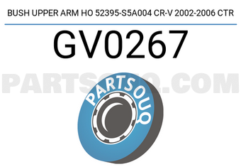 CTR GV0267 BUSH UPPER ARM HO 52395-S5A004 CR-V 2002-2006 CTR