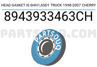 Cherry 8943933463CH HEAD GASKET IS 6HH1,6SD1 TRUCK 1998-2007 CHERRY