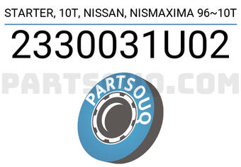 DENKI 2330031U02 STARTER, 10T, NISSAN, NISMAXIMA 96~10T