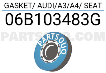 DPH 06B103483G GASKET/ AUDI/A3/A4/ SEAT