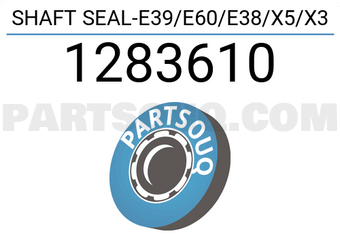 DPH 1283610 SHAFT SEAL-E39/E60/E38/X5/X3