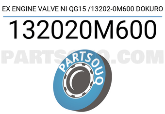 Dokuro 132020M600 EX ENGINE VALVE NI QG15 /13202-0M600 DOKURO