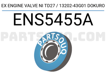 Dokuro ENS5455A EX ENGINE VALVE NI TD27 / 13202-43G01 DOKURO
