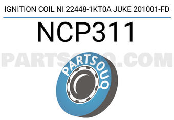 FD NCP311 IGNITION COIL NI 22448-1KT0A JUKE 201001-FD