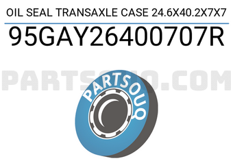 FEBEST 95GAY26400707R OIL SEAL TRANSAXLE CASE 24.6X40.2X7X7