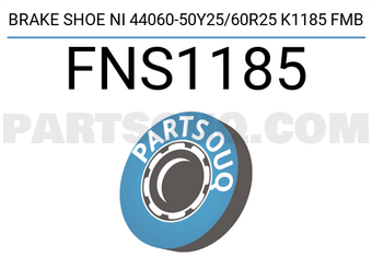 FMB FNS1185 BRAKE SHOE NI 44060-50Y25/60R25 K1185 FMB