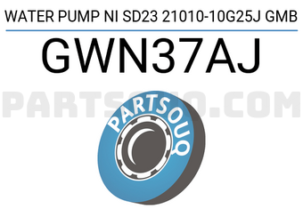 GMB GWN37AJ WATER PUMP NI SD23 21010-10G25J GMB