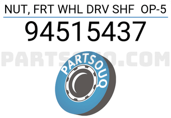 General Motors 94515437 NUT, FRT WHL DRV SHF OP-5