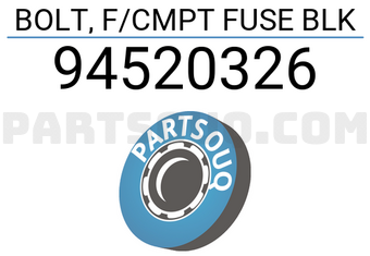 General Motors 94520326 BOLT, F/CMPT FUSE BLK