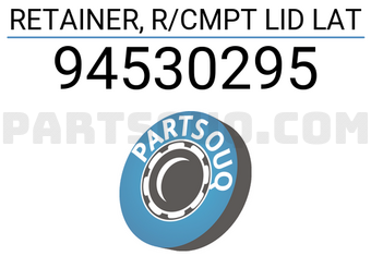 General Motors 94530295 RETAINER, R/CMPT LID LAT