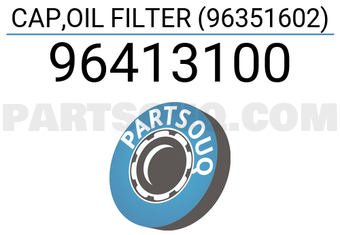General Motors 96413100 CAP,OIL FILTER (96351602)