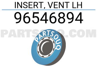General Motors 96546894 INSERT, VENT LH