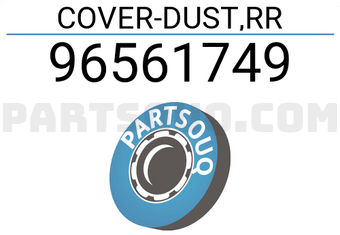 General Motors 96561749 COVER-DUST,RR