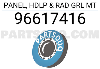 General Motors 96617416 PANEL, HDLP & RAD GRL MT