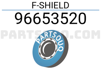 General Motors 96653520 F-SHIELD